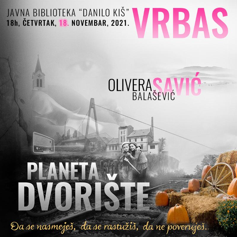 Olivera Balašević: PLANETA DVORIŠTE